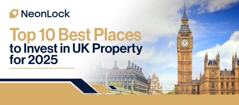 Top 10 Best Places to Invest in UK Property - NeonLock